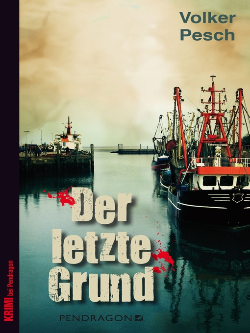 Title details for Der letzte Grund by Volker Pesch - Available